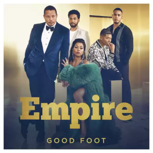 Empire Cast - Good Foot (feat. Jussie Smollett, Rumer Willis & Kade Wise)